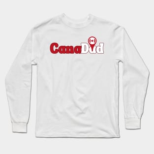 CanaDad , Canada Day, Proud to be Canadian ,Canadian Dad, Gift for Father Birthday, Canada Day Celebration Long Sleeve T-Shirt